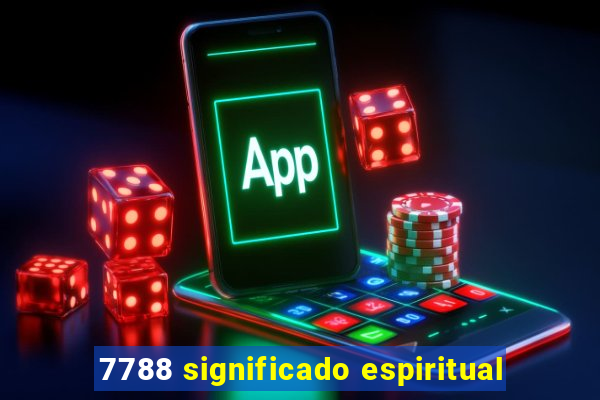 7788 significado espiritual